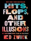 Cover image for Hits, Flops, and Other Illusions